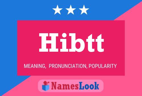 Póster del nombre Hibtt