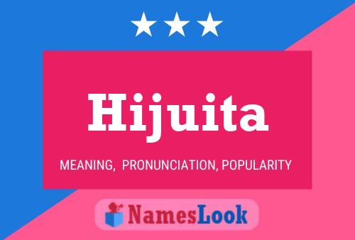 Póster del nombre Hijuita