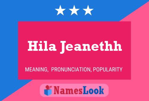 Póster del nombre Hila Jeanethh