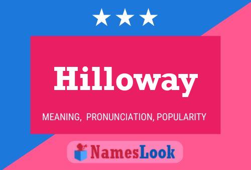 Póster del nombre Hilloway