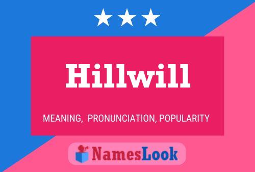 Póster del nombre Hillwill