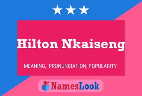 Póster del nombre Hilton Nkaiseng