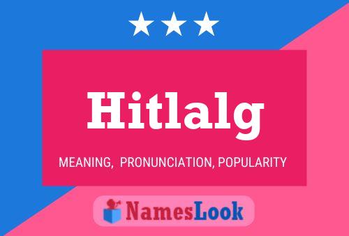 Póster del nombre Hitlalg