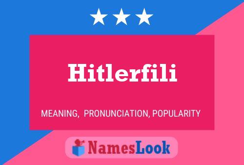 Póster del nombre Hitlerfili