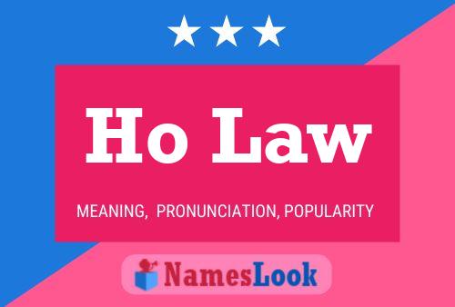 Póster del nombre Ho Law