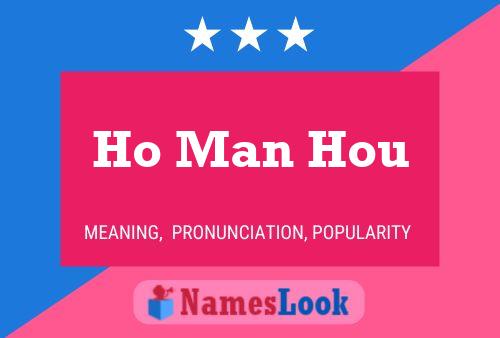 Póster del nombre Ho Man Hou