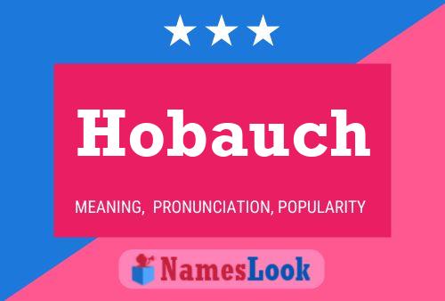 Póster del nombre Hobauch