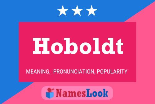 Póster del nombre Hoboldt