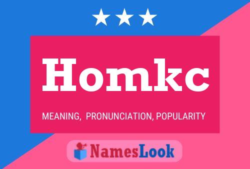 Póster del nombre Homkc