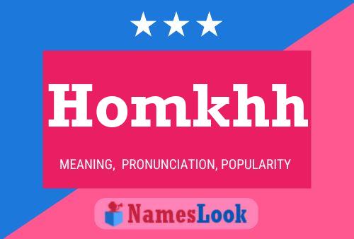 Póster del nombre Homkhh