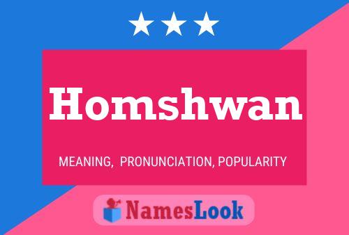 Póster del nombre Homshwan