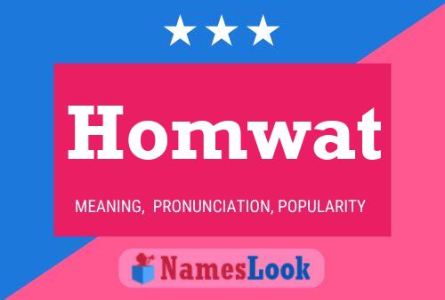 Póster del nombre Homwat