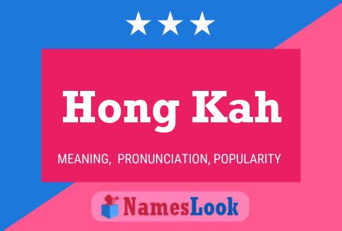 Póster del nombre Hong Kah