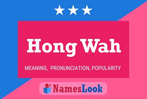 Póster del nombre Hong Wah