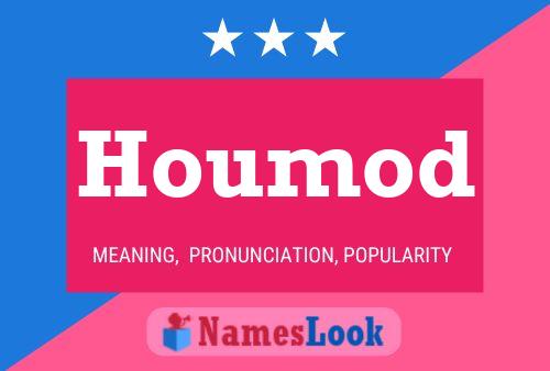 Póster del nombre Houmod