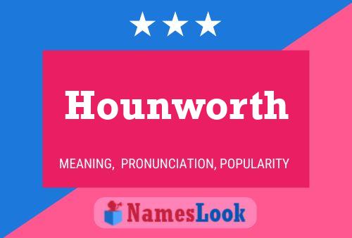 Póster del nombre Hounworth