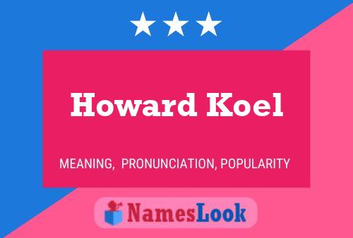 Póster del nombre Howard Koel