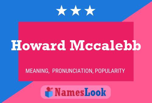 Póster del nombre Howard Mccalebb