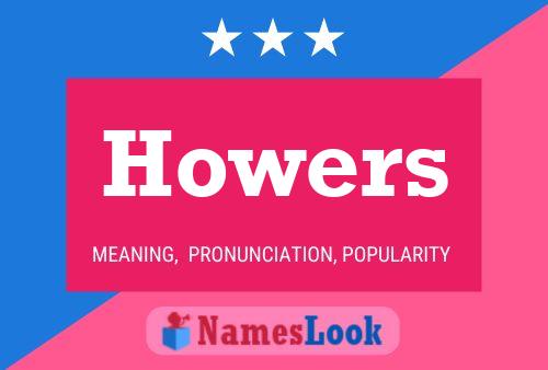 Póster del nombre Howers