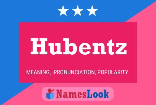 Póster del nombre Hubentz