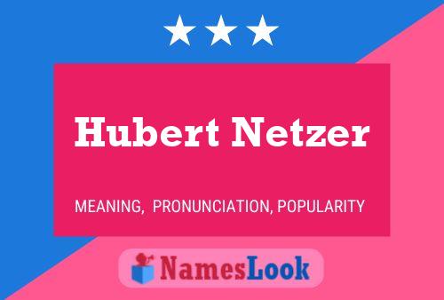 Póster del nombre Hubert Netzer