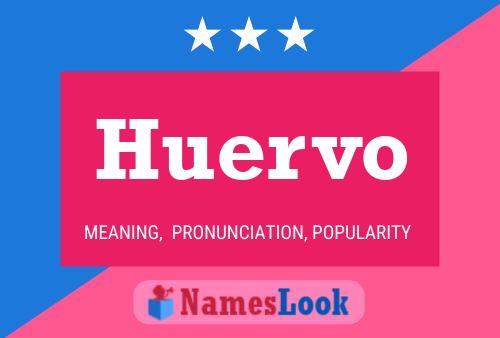 Póster del nombre Huervo