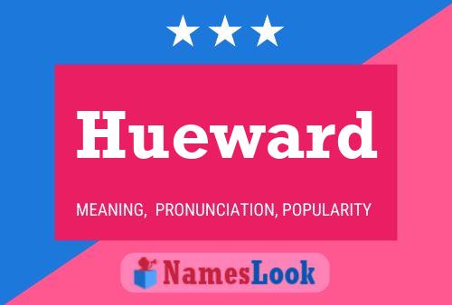 Póster del nombre Hueward