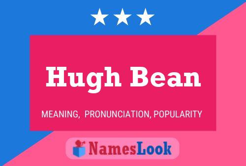 Póster del nombre Hugh Bean