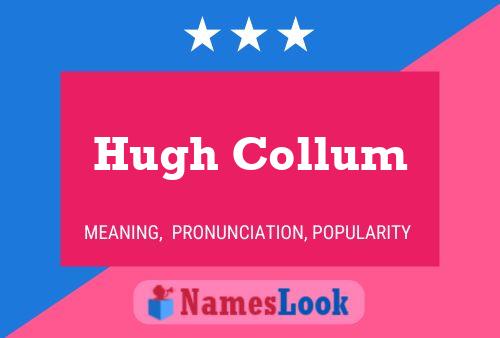 Póster del nombre Hugh Collum