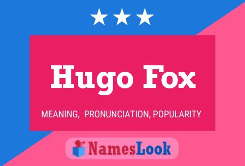 Póster del nombre Hugo Fox