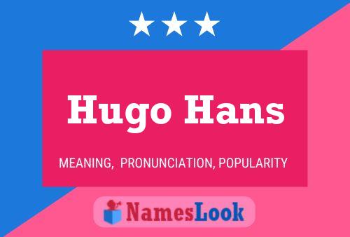 Póster del nombre Hugo Hans