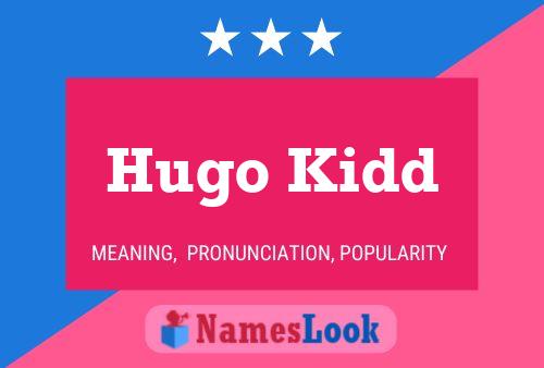 Póster del nombre Hugo Kidd