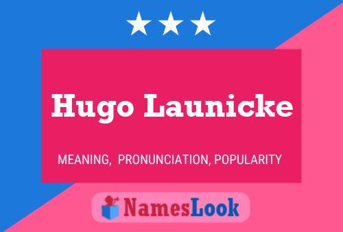 Póster del nombre Hugo Launicke