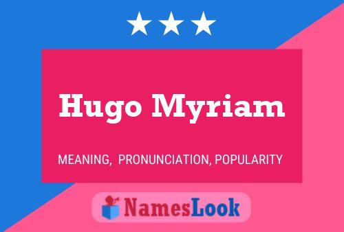 Póster del nombre Hugo Myriam