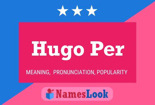 Póster del nombre Hugo Per