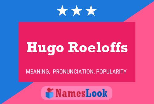 Póster del nombre Hugo Roeloffs