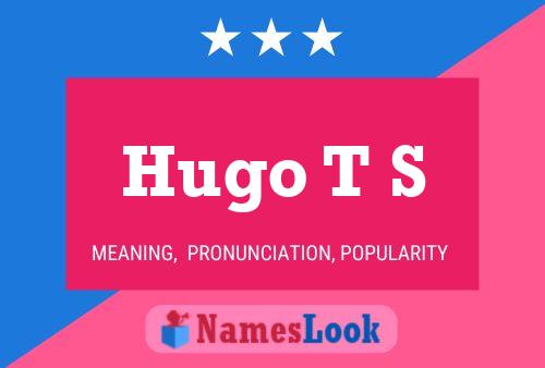 Póster del nombre Hugo T S