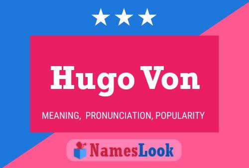 Póster del nombre Hugo Von