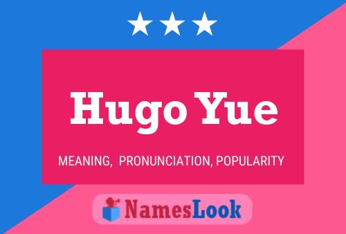 Póster del nombre Hugo Yue