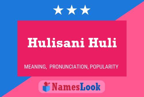 Póster del nombre Hulisani Huli