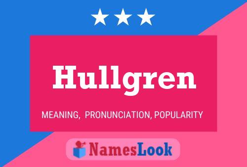 Póster del nombre Hullgren