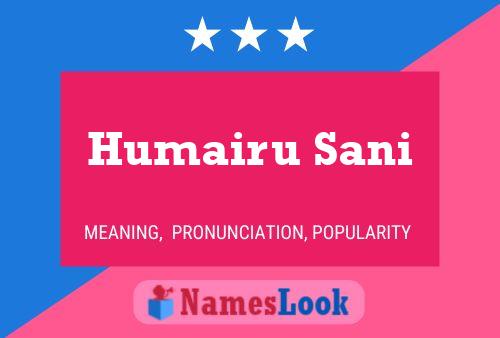 Póster del nombre Humairu Sani