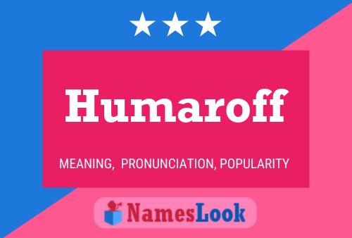 Póster del nombre Humaroff