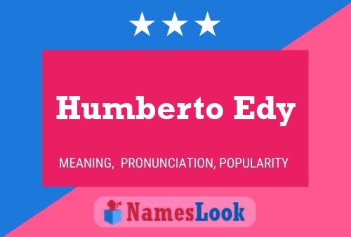 Póster del nombre Humberto Edy