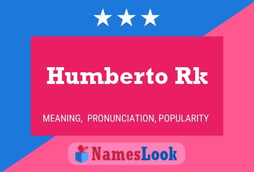 Póster del nombre Humberto Rk