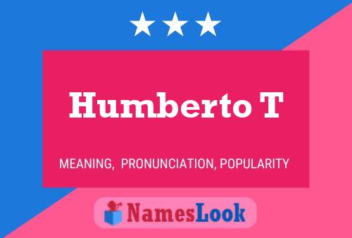 Póster del nombre Humberto T