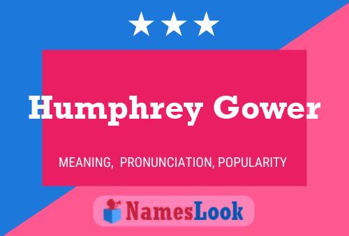 Póster del nombre Humphrey Gower