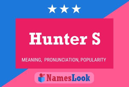 Póster del nombre Hunter S