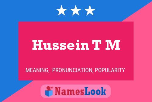 Póster del nombre Hussein T M