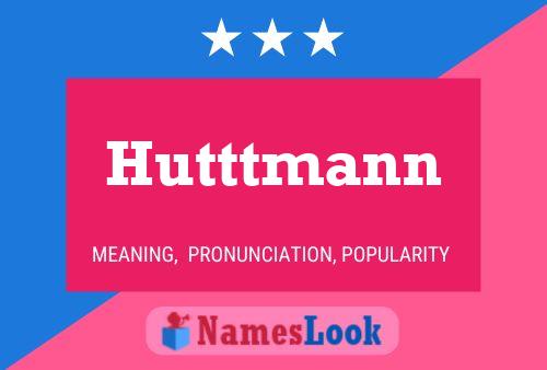 Póster del nombre Hutttmann